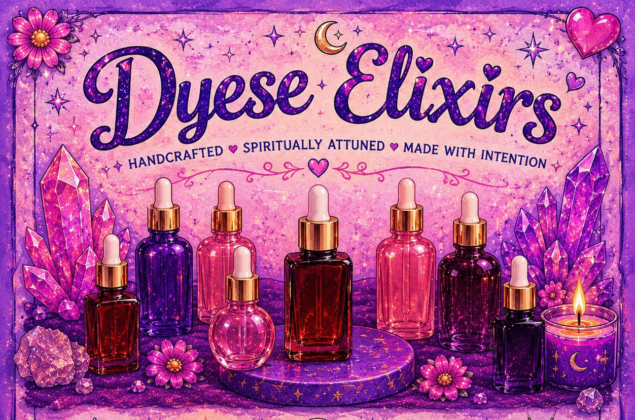 Dyese Elixers