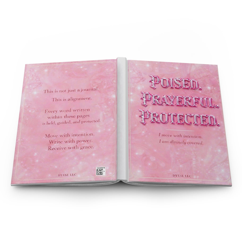 Hardcover Journal — Poised, Prayerful, Protected Pink Affirmation Notebook